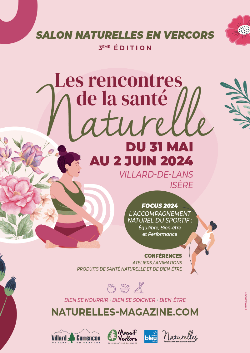 Salon Naturelles en Vercors, les rencontres de la santé naturelle, du 31 mai au 02 juin 2024, à Villard-de-Lans